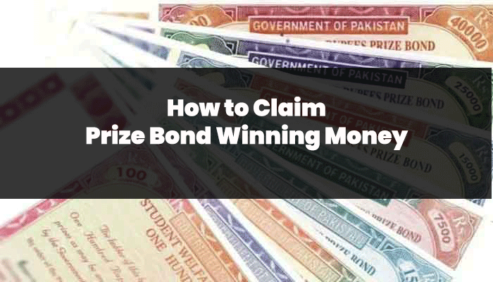how to claim prize bond Winning Money