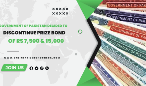 Discontinue Prize Bond of Rs 7,500 & 15,000