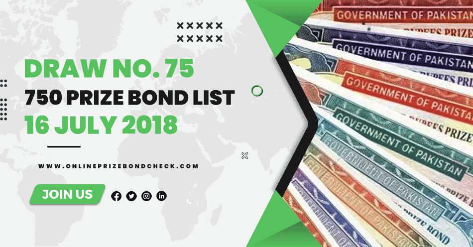 750 Prize Bond List - 16 July 2018